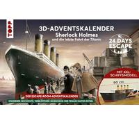24 DAYS ESCAPE 3D-Adventskalender - Sherlock Holmes und die letzte Fahrt der Titanic: Mit XXL-Rätseltitanic sowie 24 spannenden Rätseln, mysteriösen ... mysteriösen Gegenständen und digitalen Extras