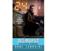 24 Declassified: Collateral Damage