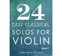 24 Easy Classical Solos for Violin Book 1