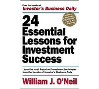 24 Essential Lessons for Investment Success