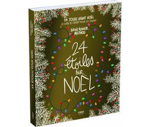 24 étoiles pour Noël - Collector - Livre de l'Avent - 24 jours avant Noël - roman feel-good - Mathou - Sophie Rouvier - Calendrier