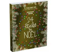 Mathou & Sophie Rouvier – 24 étoiles pour Noël – Livre de l'Avent (24 jours avant Noël) – Collector