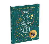 24 étoiles pour Noël - Livre de l'Avent - 24 jours avant Noël - roman feel-good - Mathou - Sophie Rouvier - Calendrier