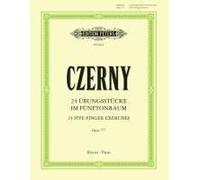 Carl Czerny – 24 Five-Finger Exercises Op. 777 – Piano – Édition Peters