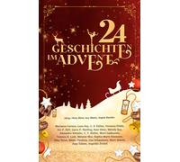 24 Geschichten Im Advent (Anthologie)