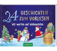 24 Geschichten zum Vorlesen - Wir warten auf Weihnachten: Ein Adventskalenderbuch mit Seiten zum Auftrennen