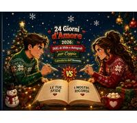 24 Giorni d’Amore 2026: DUEL di Sfide e Autografi per Coppie: 24 Sfide di Coppia, Giochi Romantici, Ricordi, Foto e Firme per Vivere la Magia del Natale Insieme