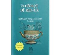 24 GIORNI DI RELAX: UN CALENDARIO DELL'AVVENTO CONTRO LO STRESS