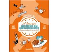 24 h au coeur du métabolisme Xavier Coumoul (Auteur), Lili Walix (Auteur)