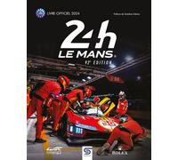 24 h le mans 2024 - Thibaut Villemant - Sophia Editions - relié - Beau livre