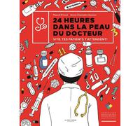 24 heures dans la peau du docteur Vite, tes patients t'attendent ! - Pascal Prévôt - La Martiniere Jeunesse - relié - Livre-jeu