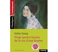 24 heures de la vie d'une femme de Stefan Zweig - Classiques et Contemporains