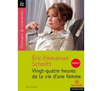 24 heures de la vie d'une femme d'Éric-Emmanuel Schmitt - Classiques et Contemporains