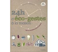 24 HEURES D'ECO-GESTES A LA MAISON
