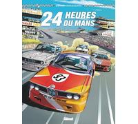24 Heures du Mans - 1975-1978 L'Art dans la course - Bernard Denis - Glénat - cartonné - Bande dessinée