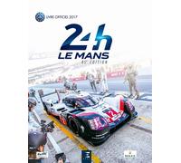 24 Heures du Mans 2017, le livre officiel Le livre officiel - Jean-Marc Teissedre - Eds Techniques Pour L'automobile Et L'industrie - relié - Beau livre