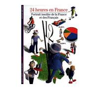 24 heures en France - Portrait insolite de la France et des Français - Michel Richard - Gallimard - Beau livre