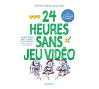 24 heures sans jeu vidéo - Sophie Rigal-Goulard - Rageot - Poche - Roman junior