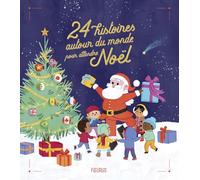 24 histoires autour du monde pour attendre Noël