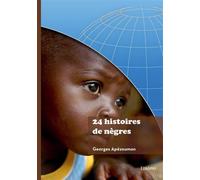 24 histoires de nègres - Georges Apézoumon - Edilivre-Aparis - broché - Nouvelles