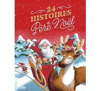 24 histoires du pere noel - Marc Seassau - Lito - cartonné - Contes et légendes jeunesse