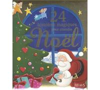24 HISTOIRES MAGIQUES POUR ATTENDRE NOEL