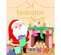 24 histoires pour attendre Noël