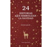 24 Historias que simbolizan la navidad: Una para cada día