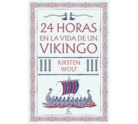 24 horas en la vida de un vikingo