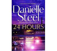 24 Hours A thrilling heist and a community that come together in an impossible situation - Danielle Steel - Macmillan - ebook (ePub) - Livre