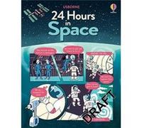 24 Hours in Space by Rob Lloyd Jones Rob Lloyd Jones (Auteur)