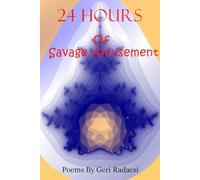 24 Hours of Savage Amusement