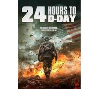 24 HOURS TO D-DAY