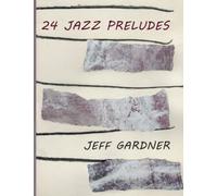 24 Jazz Preludes: for piano