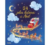 24 jolies histoires de Noël - Anne-Sophie Plat - Fleurus - broché - Contes et légendes jeunesse