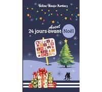24 JOURS AVANT NOËL: un calendrier à lire