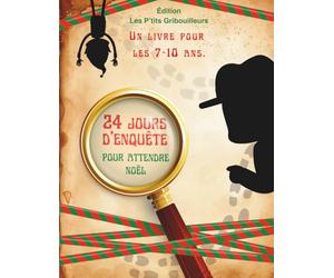24 Jours d'enquête pour attendre Noël: Livre d'activités pour enfants de 7 à 10 ans