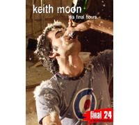 24: Keith Moon: His Final Hours