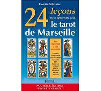 24 leçons pour apprendre seul le tarot de Marseille - Colette Silvestre - Trajectoire Eds - broché - Guide