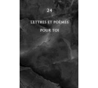 24 Lettres et Poèmes Pour Toi: Calendrier de l'Avent à Compléter et à offrir