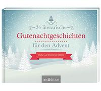 24 literarische Gutenachtgeschichten für den Advent