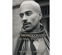 24 Monologues for Male Thespians