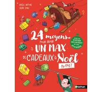 24 MOYENS POUR AVOIR UN MAX DE CADEAUX À NOËL (OU PAS!) - Calendrier d'avent littéraire avec poster et stickers pour enfants - Dès 7 ans