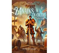 24 Nains en colère pour une quête au royaume des Gardiens de la Louche perdue: Le Livre des rancunes