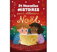 24 nouvelles histoires pour attendre Noël - Album jeunesse - À partir de 3 ans