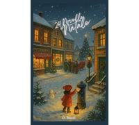 24 Novelle di Natale: Un Calendario dell'Avvento tutto da leggere