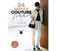 24 patrons couture femmes du 34 au 48 - Collectif - De Saxe Eds - broché - Guide