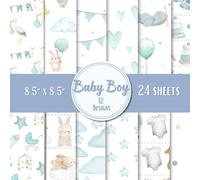 24 pcs Baby Boy Scrapbook Paper: Double Sided Decorative Craft Paper Sheets | Blue Patterns for Cards, Origami, Journaling, Diy Projects, & More | "8.5 x 8.5"