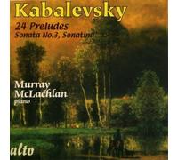 Kabalevski : 24 Préludes, Sonate n° 3. McLachlan.