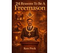24 Reasons To Be A Freemason